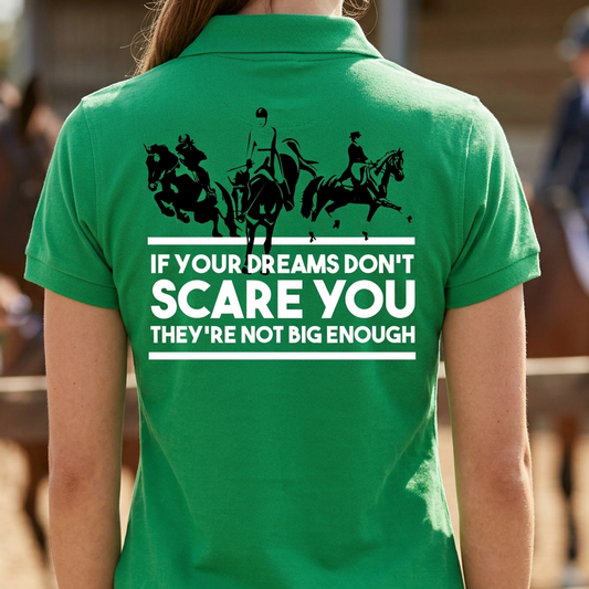 If Your Dreams Don't Scare You, They're Not Big Enough | Inspirational Equestrian T-Shirt & Polo Shirt
