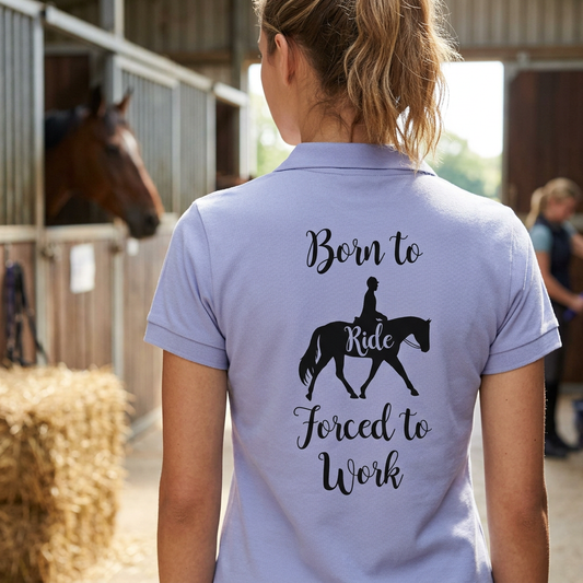 Born To Ride, Forced To Work | Funny Horse Riding T-Shirt & Polo