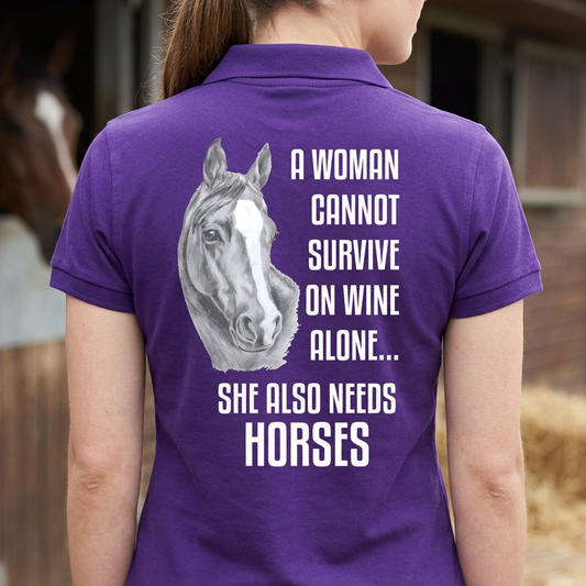 Cannot Survive On Wine Alone, She Also Needs Horses | Funny Horse Riding T-Shirt & Polo