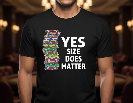 Funny Poker T Shirt Yes Size Does Matter Poker Player Gift