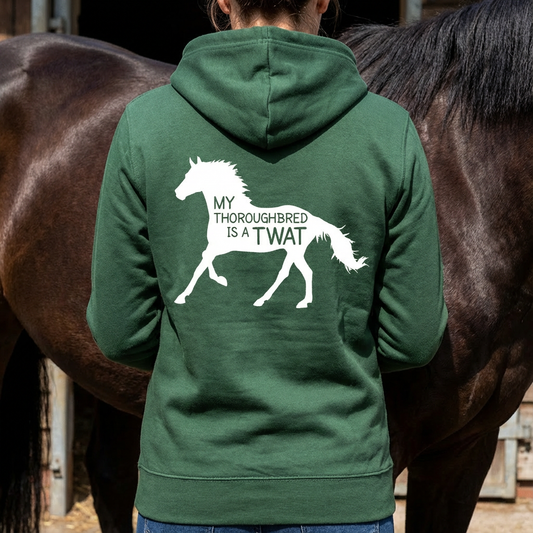 My Thoroughbred Is A Twat Funny Equestrian Hoodie