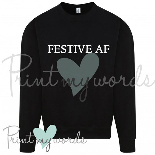 Unisex Festive AF Christmas Jumper Sweatshirt