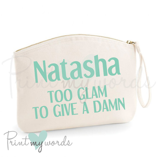 Personalised Too Glam To Give A Damn Make Up Bag