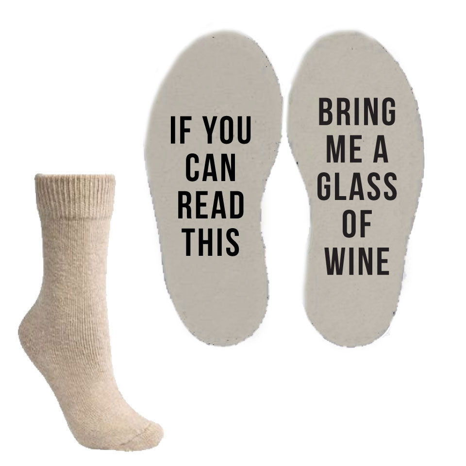 Funny Socks - If you can read this bring me a glass of wine