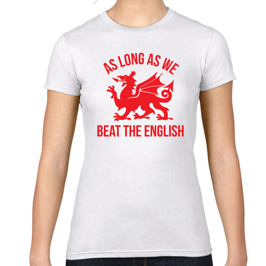 Ladies Welsh Rugby Beat the English T-Shirt