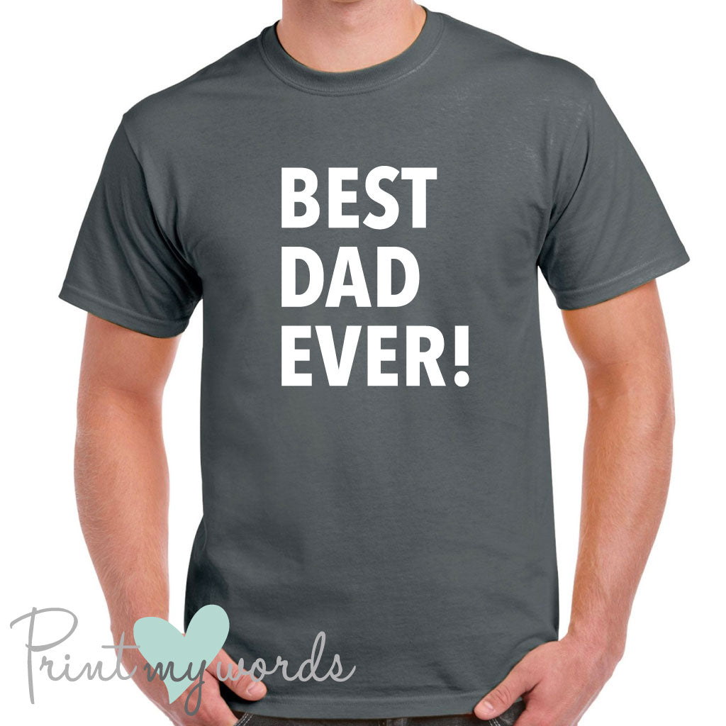 Men's Best Dad Ever Father's Day T-Shirt