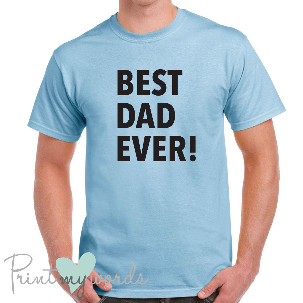 Men's Best Dad Ever Father's Day T-Shirt