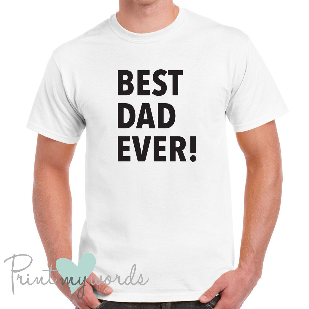Men's Best Dad Ever Father's Day T-Shirt