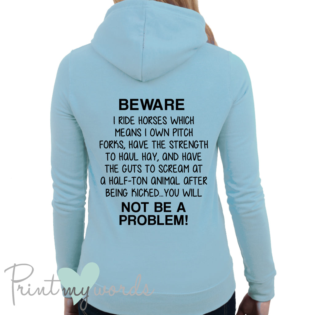 (Size 8) Ladies Beware I Ride Horses Equestrian Hoodie