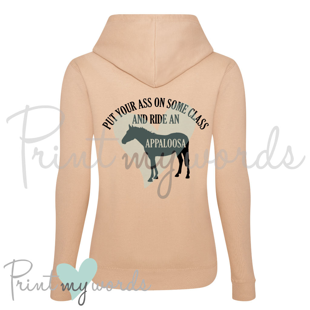 Put Your Ass On Some Class and Ride an Appaloosa Hoodie | Funny Equestrian Hoodie