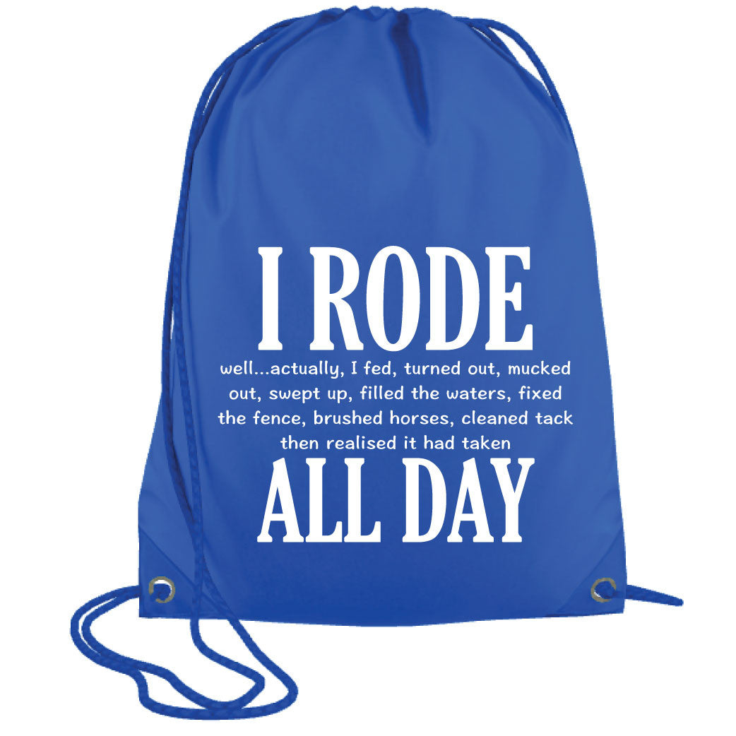 I Rode All Day Drawstring Bag
