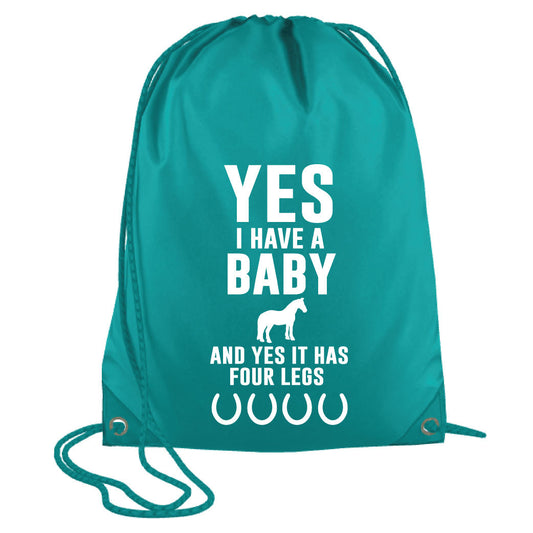 Yes I Have a Baby Drawstring Bag