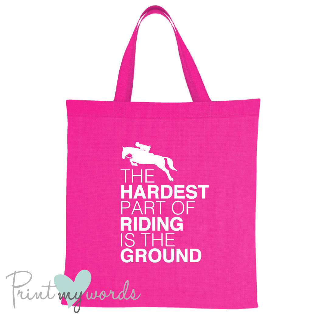 The Hardest Part of Riding Funny Equestrian Tote Bag