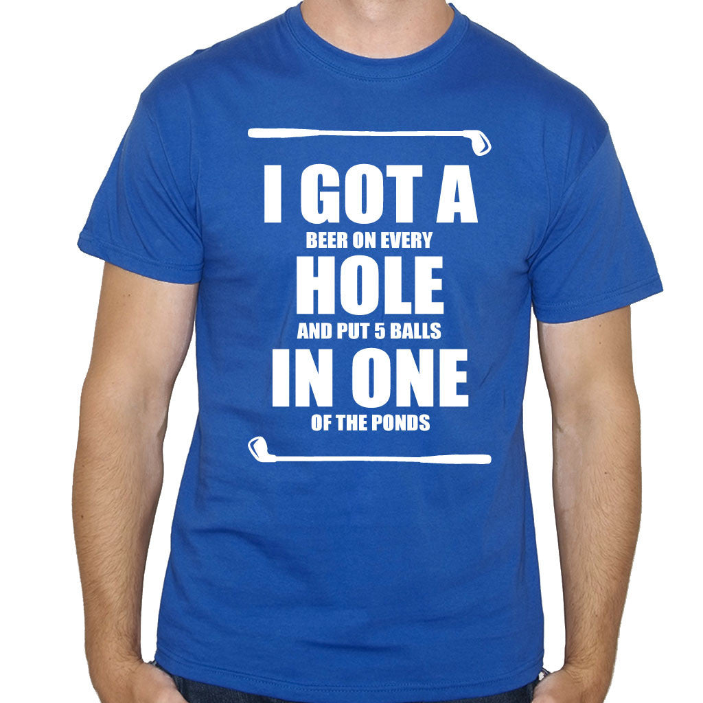 I Got a Hole in One Funny Golf T-Shirt