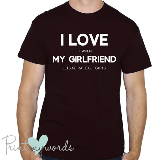 I Love My Girlfriend Funny Go Karting T-Shirt