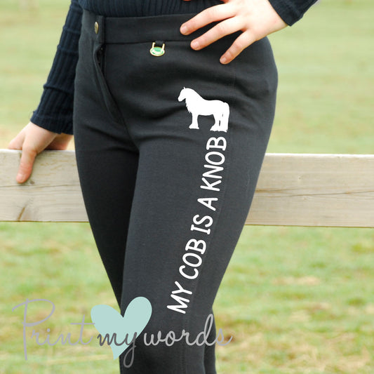 Ladies My Cob Is A Knob Funny Jodhpurs