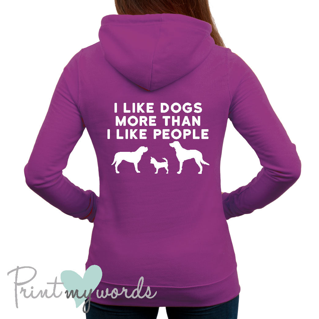 Ladies I Like Dogs Dog Lover Hoodie