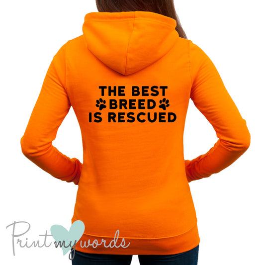 Ladies The Best Breed Is Rescued Dog Lover Hoodie
