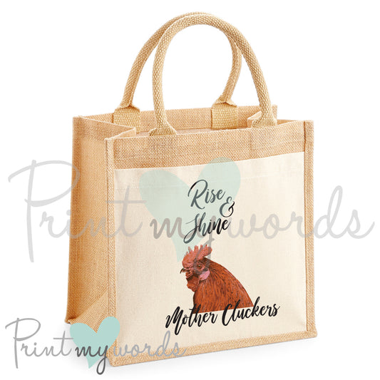 Rise & Shine Funny Poultry Jute Bag