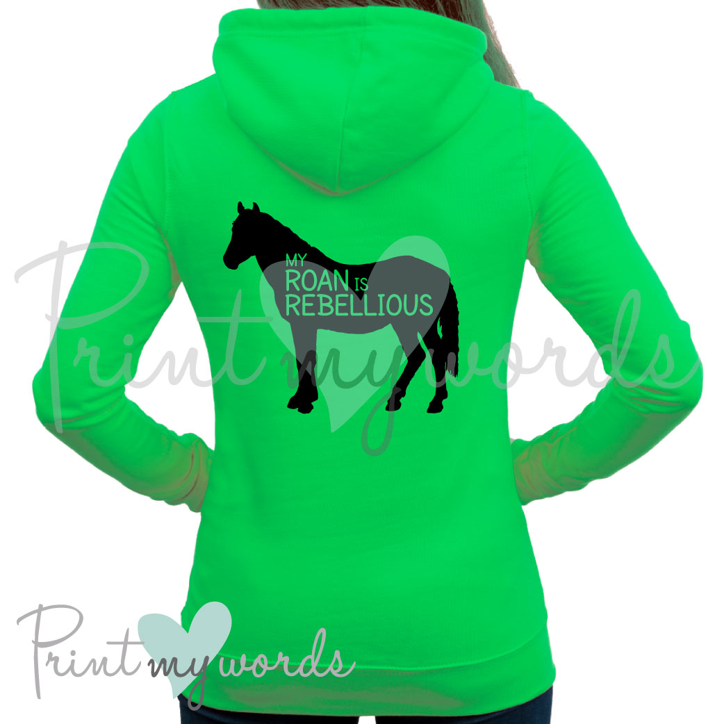 My Roan Is Rebellious Hoodie – Funny Roan Horse Riding Hoodie for Equestrians