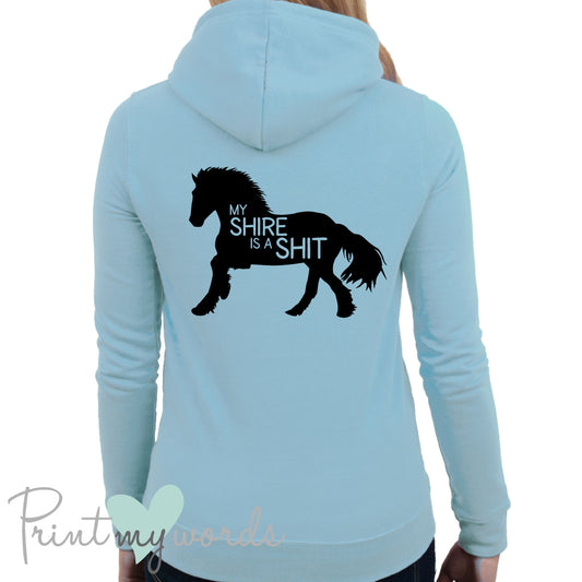 My Shire Is A Shit Hoodie – Funny Shire Horse Riding Hoodie