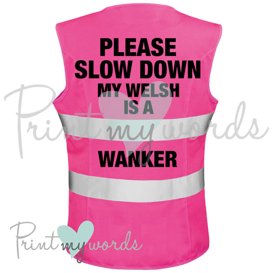 High Visibility Hi Vis Equestrian Reflective Vest Tabard Waistcoat WELSH IS A WANKER