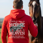 Closer To Heaven Funny Equestrian Hoodie