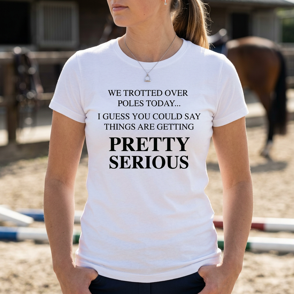 We Trotted Over Poles Today | Funny Horse Riding T-Shirt & Equestrian Polo Shirt