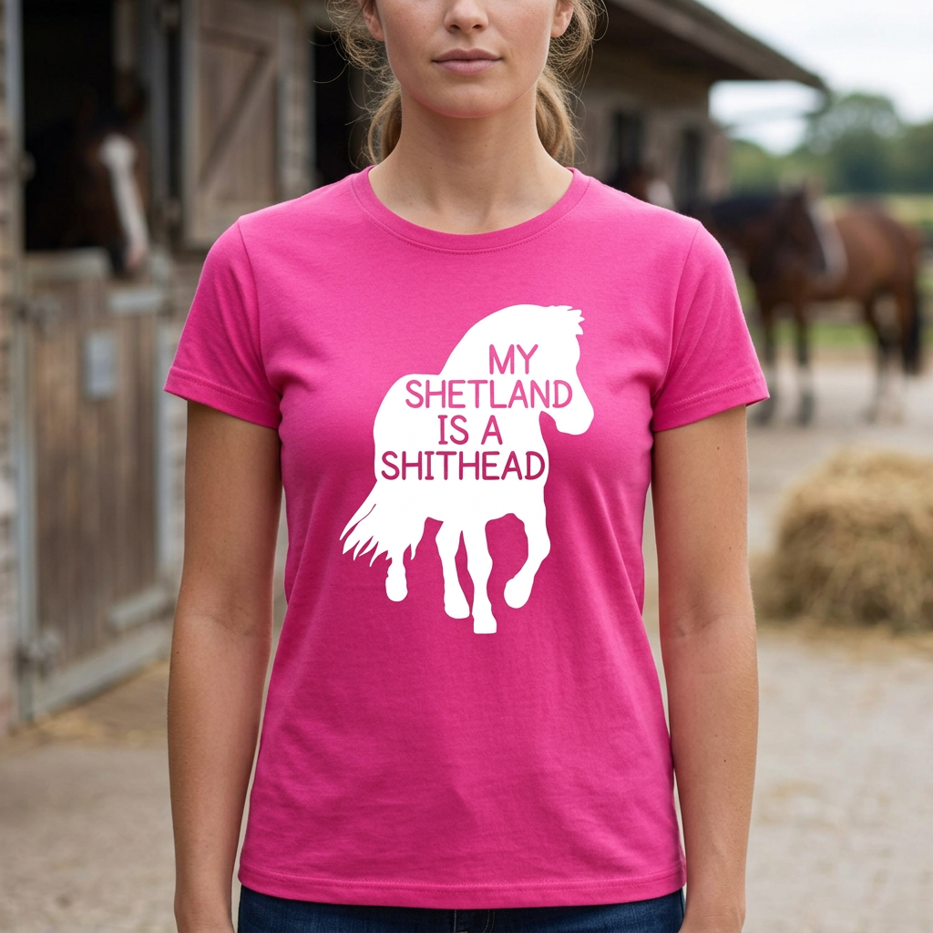 My Shetland Is A Shithead | Funny Shetland Pony T-Shirt & Polo Shirt