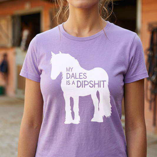 My Dales Is A Dipshit | Funny Dales Pony T-Shirt & Polo Shirt