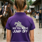 See You In The Jump Off | Funny Horse T-Shirt & Equestrian Polo Shirt