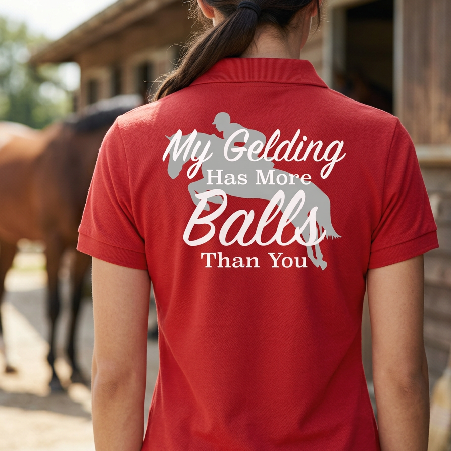 My Gelding Has More Balls Than You | Funny Horse Rider T-Shirt & Polo Shirt