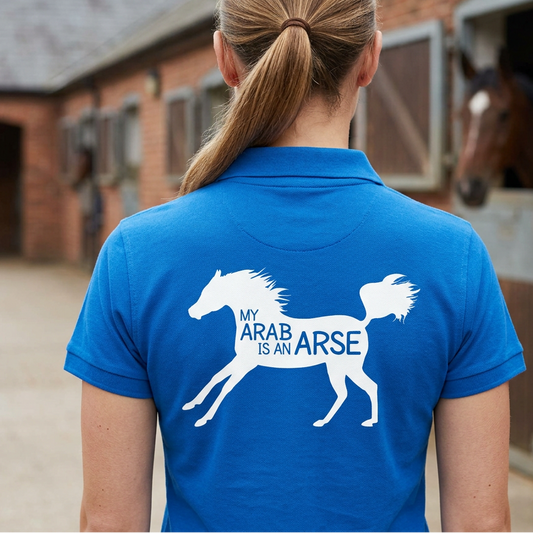 My Arab Is An Arse | Funny Arabian Horse T-Shirt & Polo Shirt