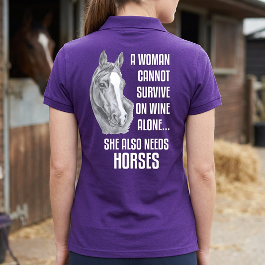Cannot Survive On Wine Alone, She Also Needs Horses | Funny Horse Riding T-Shirt & Polo