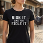 Title: Ride It Like You Stole It | Funny Horse T-Shirt & Equestrian Polo Shirt