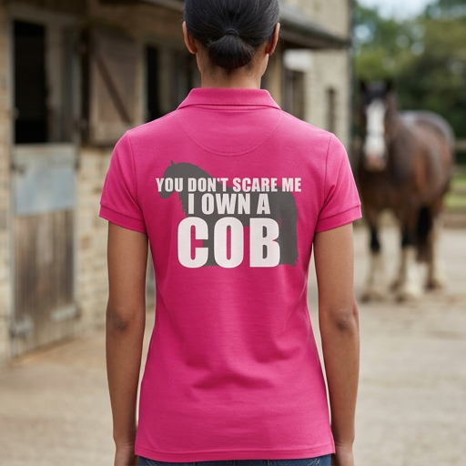 You Don't Scare Me, I Own A Cob | Funny Horse T-Shirt & Equestrian Polo Shirt