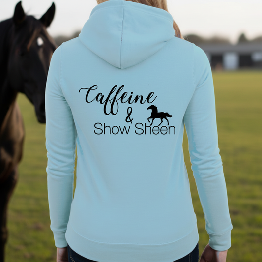 Caffeine & Show Sheen Equestrian Hoodie