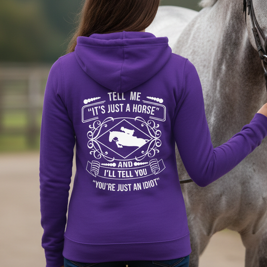 Tell Me It's Just A Horse Equestrian Hoodie