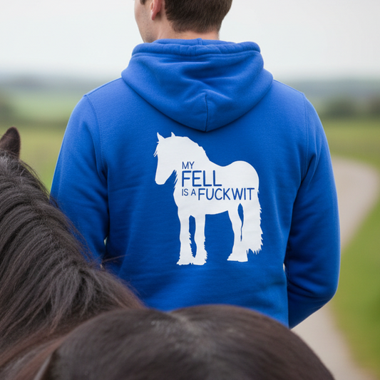 My Fell Is A Fuckwit Funny Equestrian Hoodie