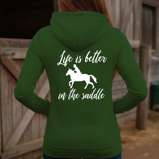 Life Is Better In The Saddle Equestrian Hoodie