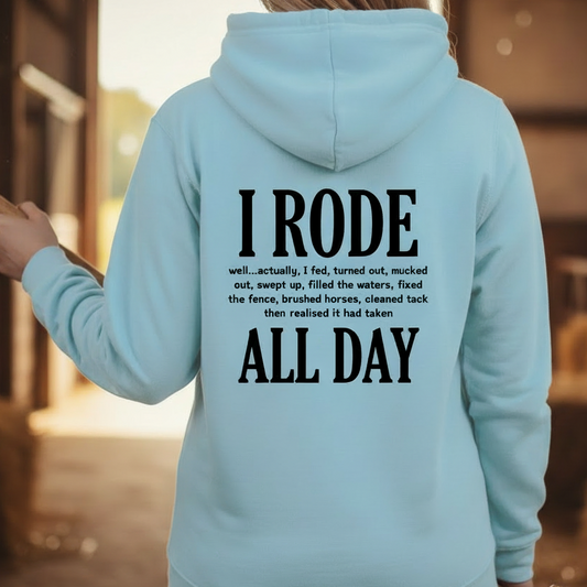 Funny I Rode all Day Equestrian Hoodie