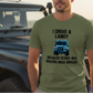 I Drive A Landy Because Other 4x4 Drivers Need Heroes Funny Off-Road T-Shirt