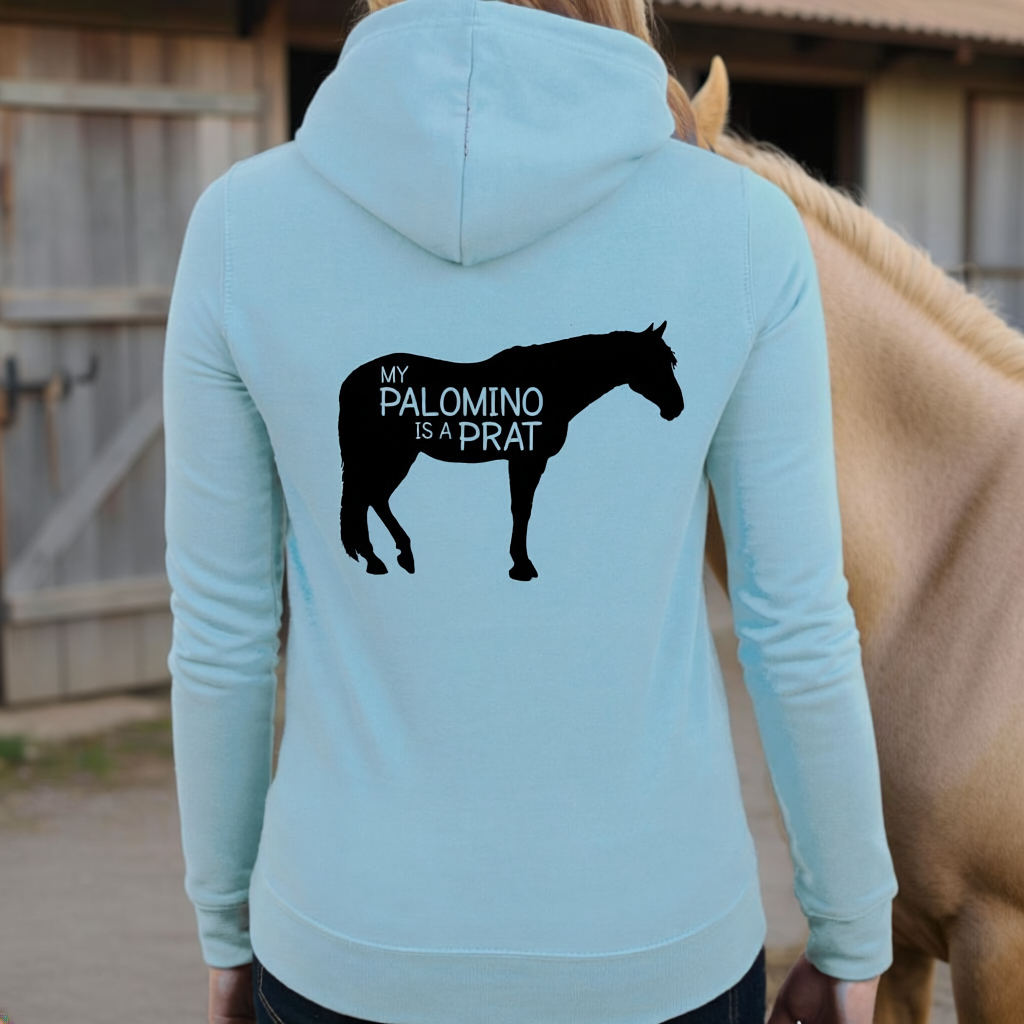 My Palomino Is A Prat Hoodie | Funny Equestrian Hoodie