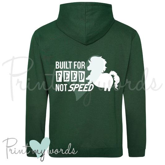 Built For Feed Not Speed Funny Horse Equestrian Hoodie