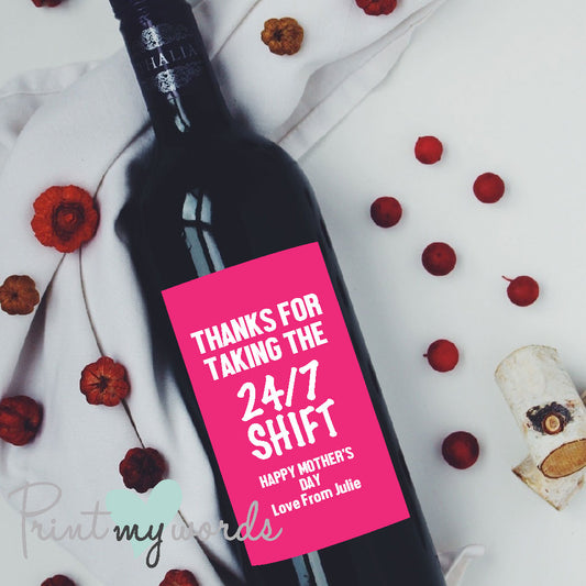 24/7 Shift Personalised Mother's Day Wine Bottle Label