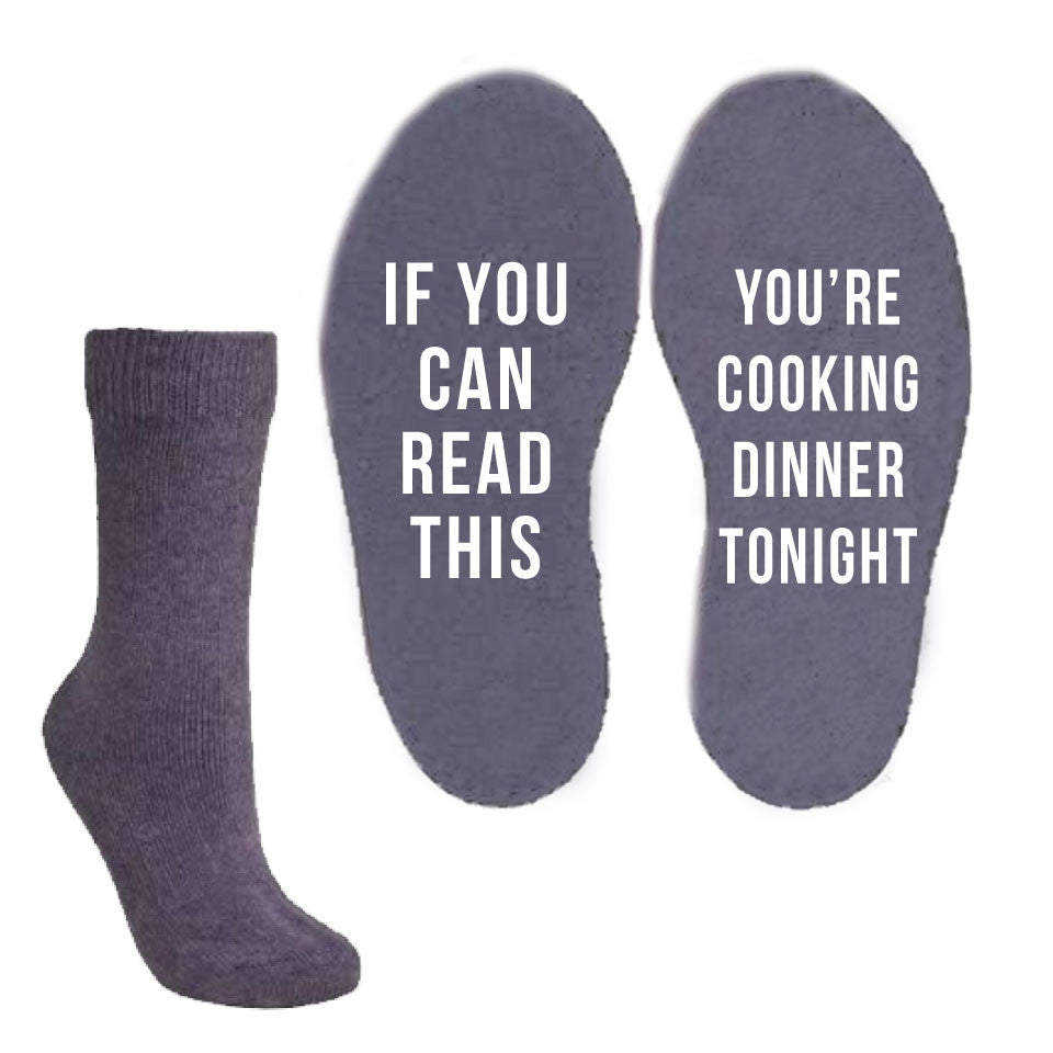 Funny Socks - If you can read this you're cooking dinner tonight