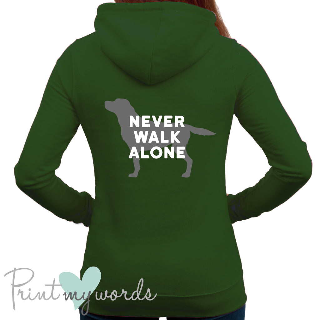 Ladies Never Walk Alone Dog Lover Hoodie