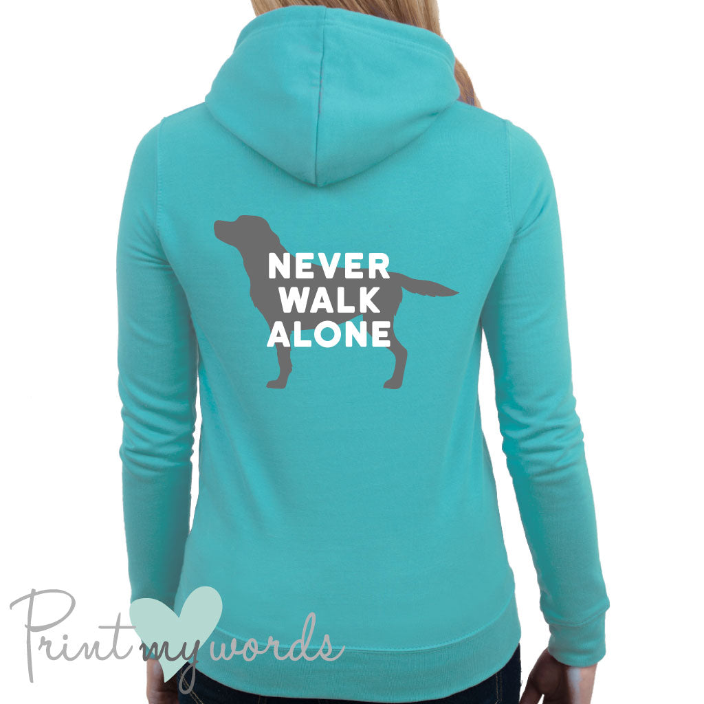 Ladies Never Walk Alone Dog Lover Hoodie