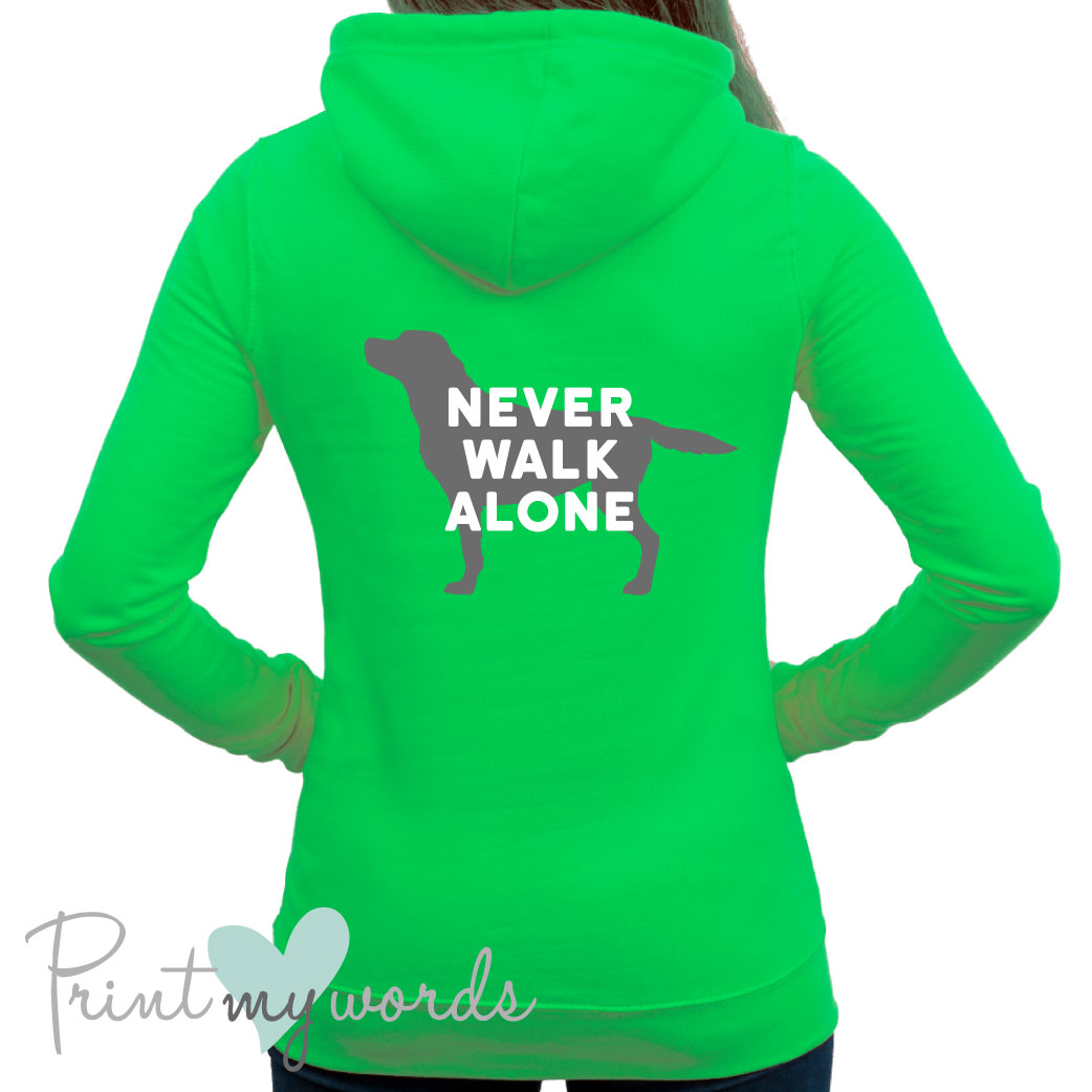 Ladies Never Walk Alone Dog Lover Hoodie