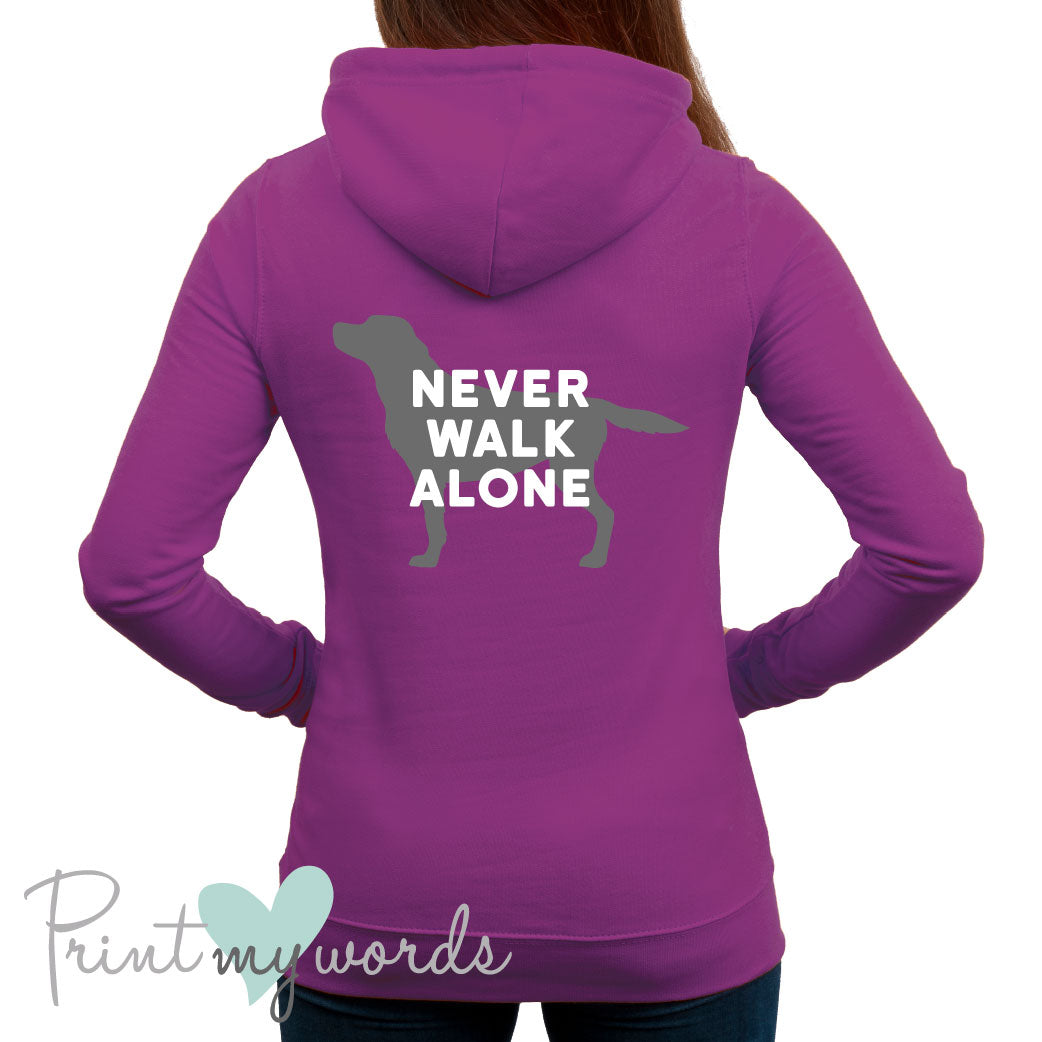 Ladies Never Walk Alone Dog Lover Hoodie